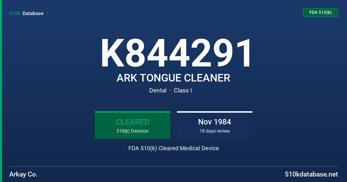 K844291 ARK TONGUE CLEANER FDA 510(k) Cleared Medical Device