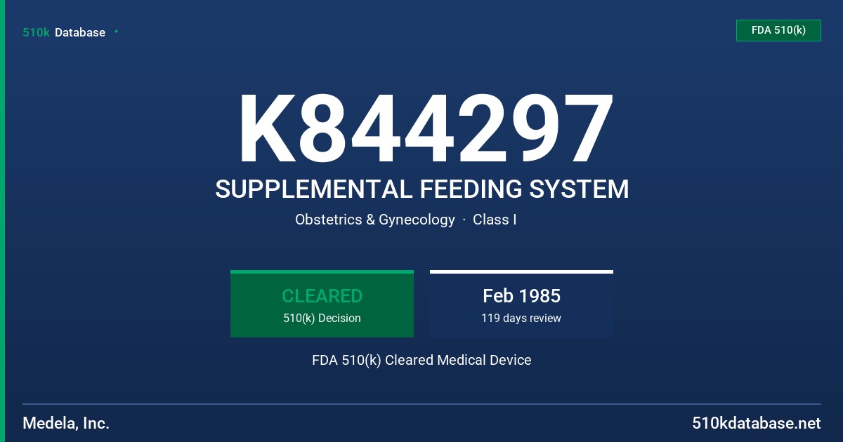 K844297 SUPPLEMENTAL FEEDING SYSTEM FDA 510(k) Cleared Medical Device