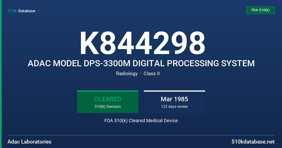 K844298 ADAC MODEL DPS-3300M DIGITAL PROCESSING SYSTEM FDA 510(k) Cleared Medical Device