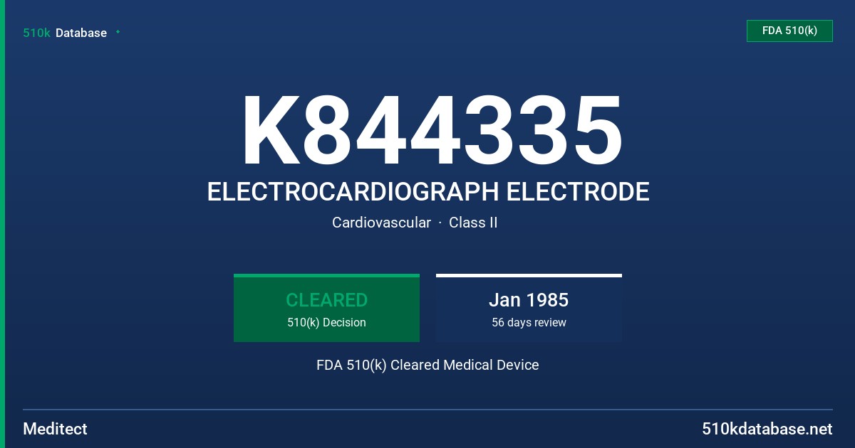 K844335 ELECTROCARDIOGRAPH ELECTRODE FDA 510(k) Cleared Medical Device