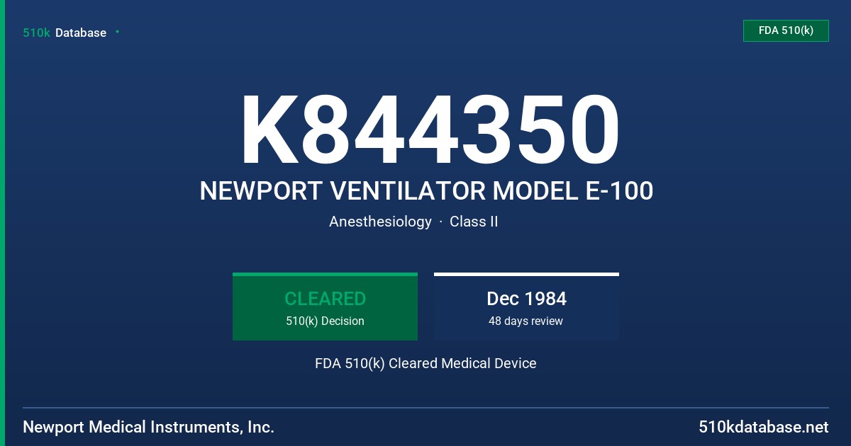 K844350 NEWPORT VENTILATOR MODEL E-100 FDA 510(k) Cleared Medical Device