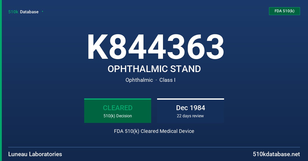 K844363 OPHTHALMIC STAND FDA 510(k) Cleared Medical Device