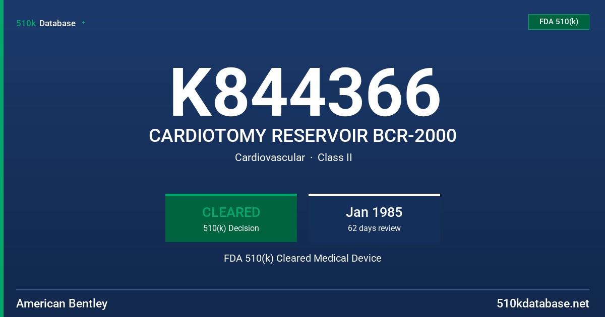 K844366 CARDIOTOMY RESERVOIR BCR-2000 FDA 510(k) Cleared Medical Device