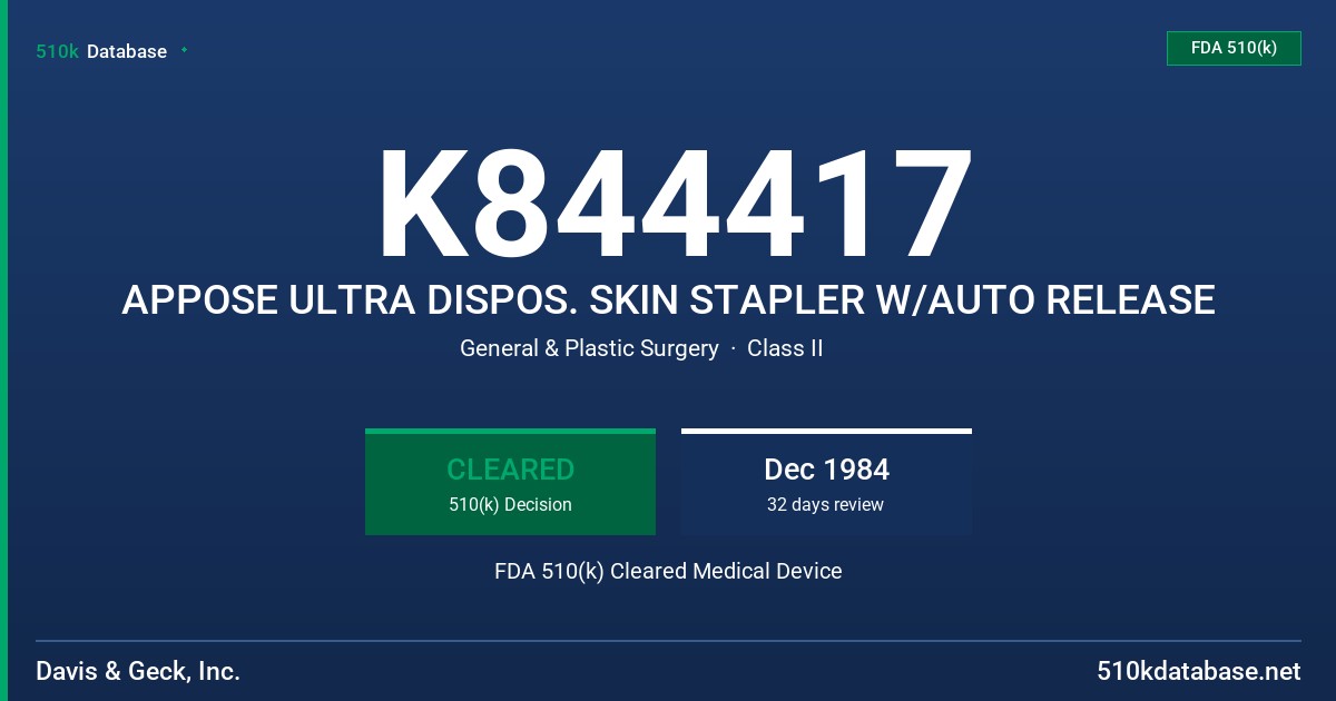 K844417 APPOSE ULTRA DISPOS. SKIN STAPLER W/AUTO RELEASE FDA 510(k) Cleared Medical Device