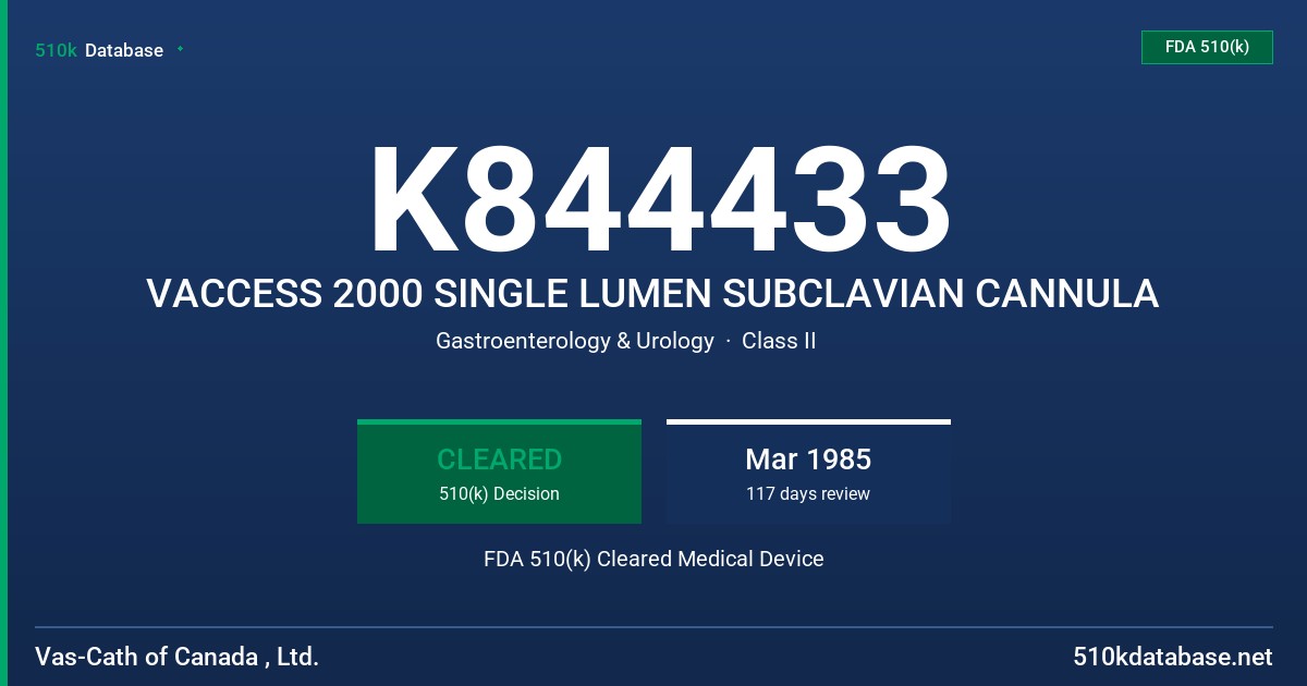 K844433 VACCESS 2000 SINGLE LUMEN SUBCLAVIAN CANNULA FDA 510(k) Cleared Medical Device