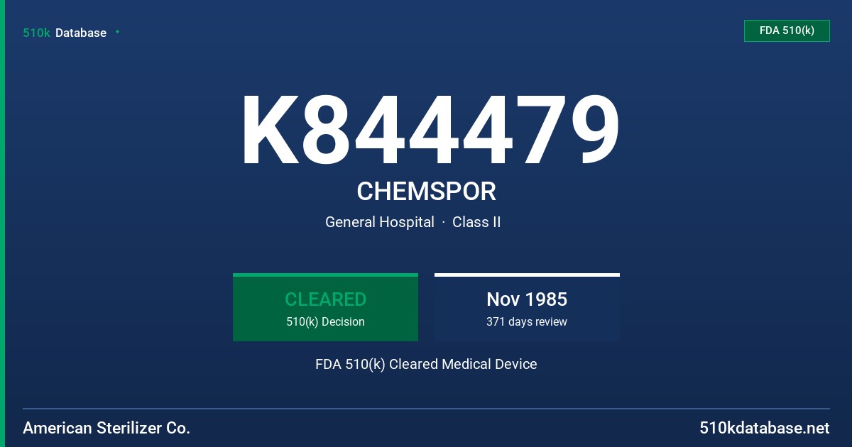K844479 CHEMSPOR FDA 510(k) Cleared Medical Device