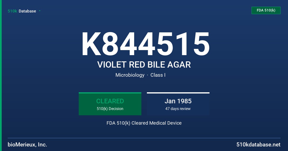 K844515 VIOLET RED BILE AGAR FDA 510(k) Cleared Medical Device
