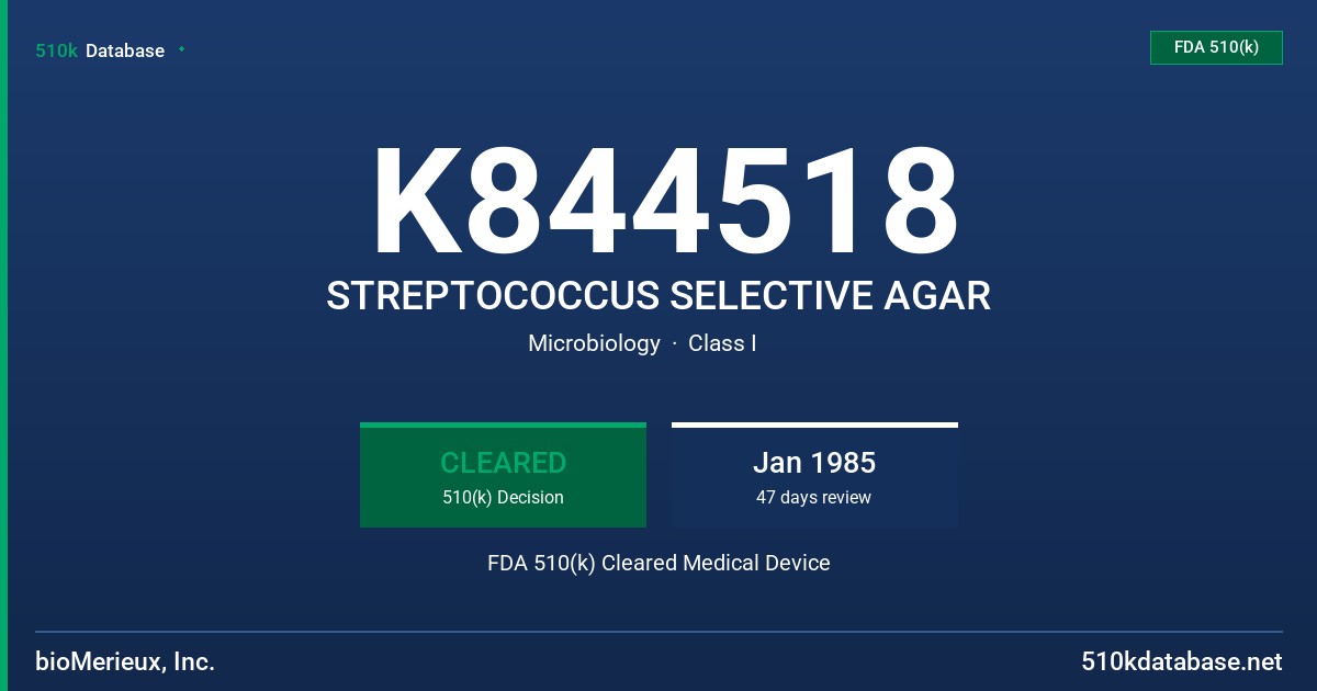 K844518 STREPTOCOCCUS SELECTIVE AGAR FDA 510(k) Cleared Medical Device