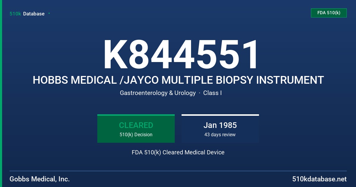 K844551 HOBBS MEDICAL /JAYCO MULTIPLE BIOPSY INSTRUMENT FDA 510(k) Cleared Medical Device