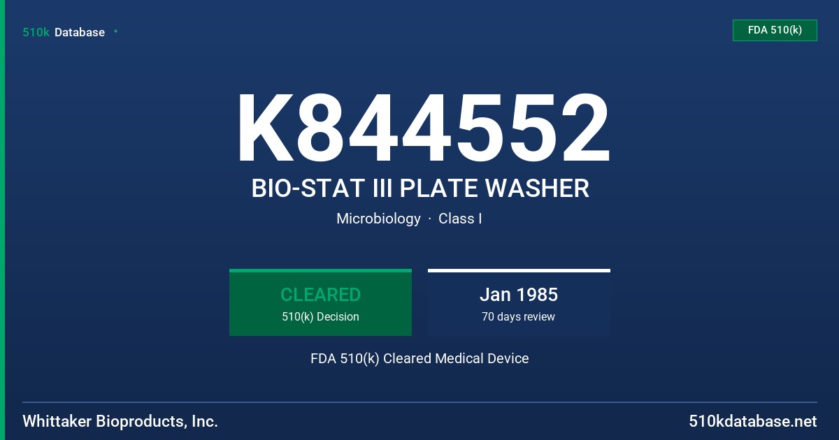K844552 BIO-STAT III PLATE WASHER FDA 510(k) Cleared Medical Device
