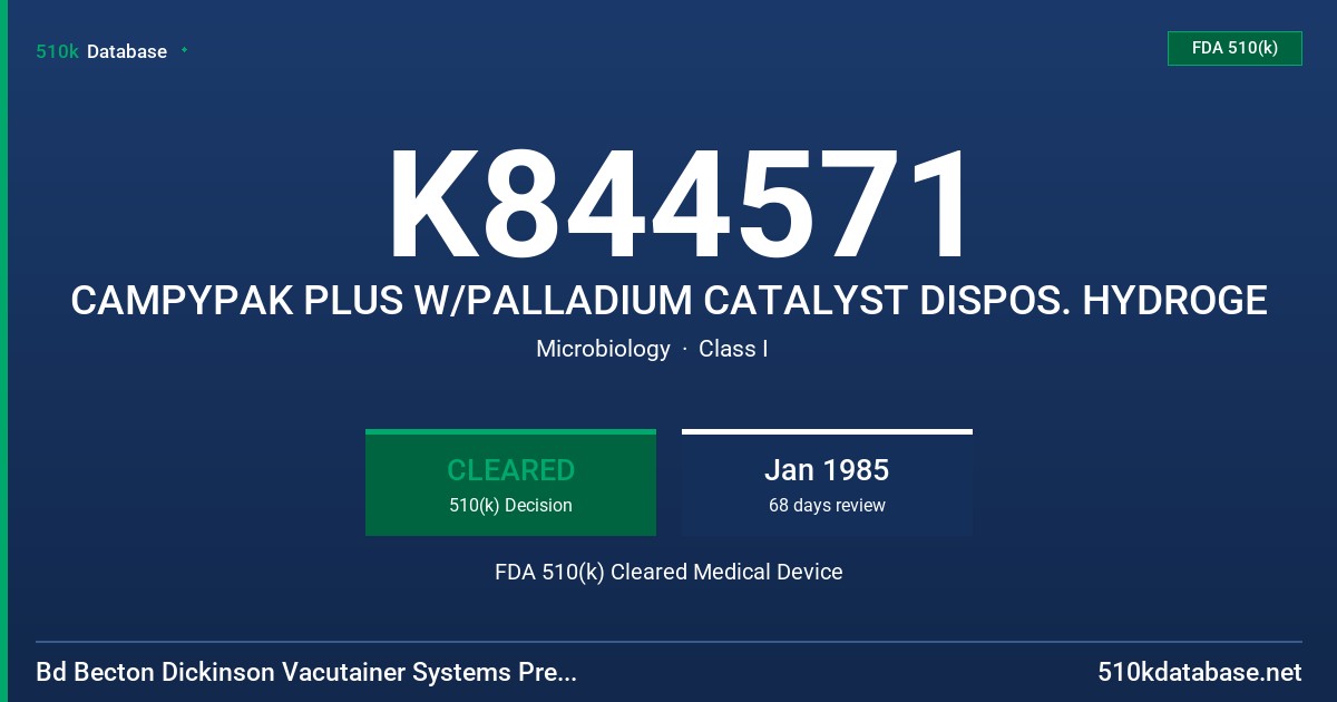 K844571 CAMPYPAK PLUS W/PALLADIUM CATALYST DISPOS. HYDROGE FDA 510(k) Cleared Medical Device