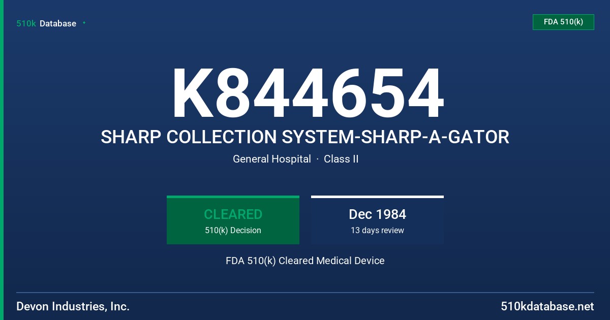 K844654 SHARP COLLECTION SYSTEM-SHARP-A-GATOR FDA 510(k) Cleared Medical Device