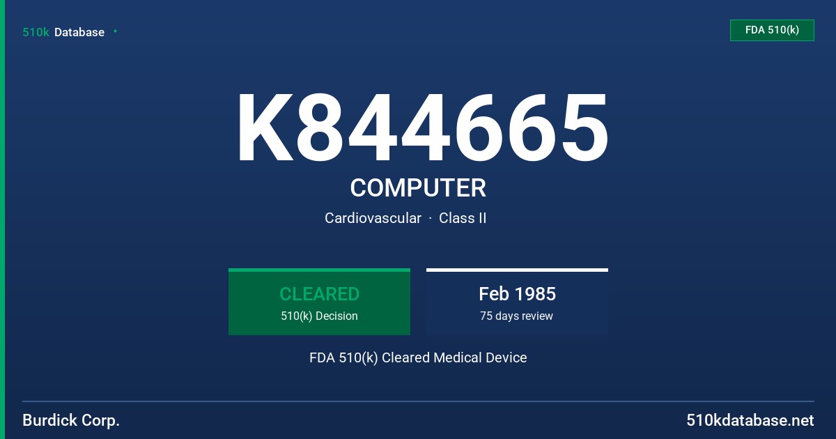 K844665 COMPUTER FDA 510(k) Cleared Medical Device