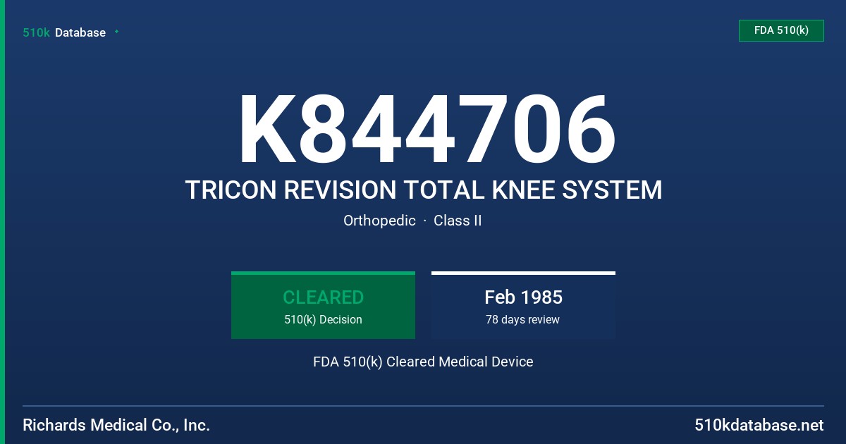 K844706 TRICON REVISION TOTAL KNEE SYSTEM FDA 510(k) Cleared Medical Device