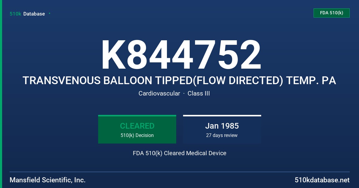 K844752 TRANSVENOUS BALLOON TIPPED(FLOW DIRECTED) TEMP. PA FDA 510(k) Cleared Medical Device