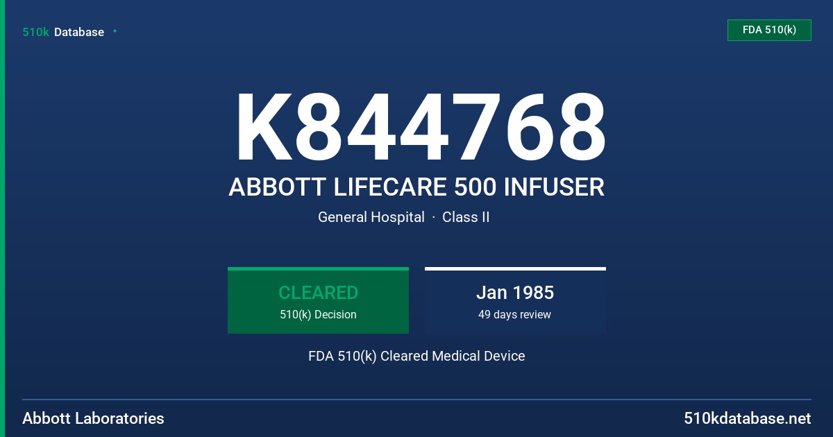 K844768 ABBOTT LIFECARE 500 INFUSER FDA 510(k) Cleared Medical Device