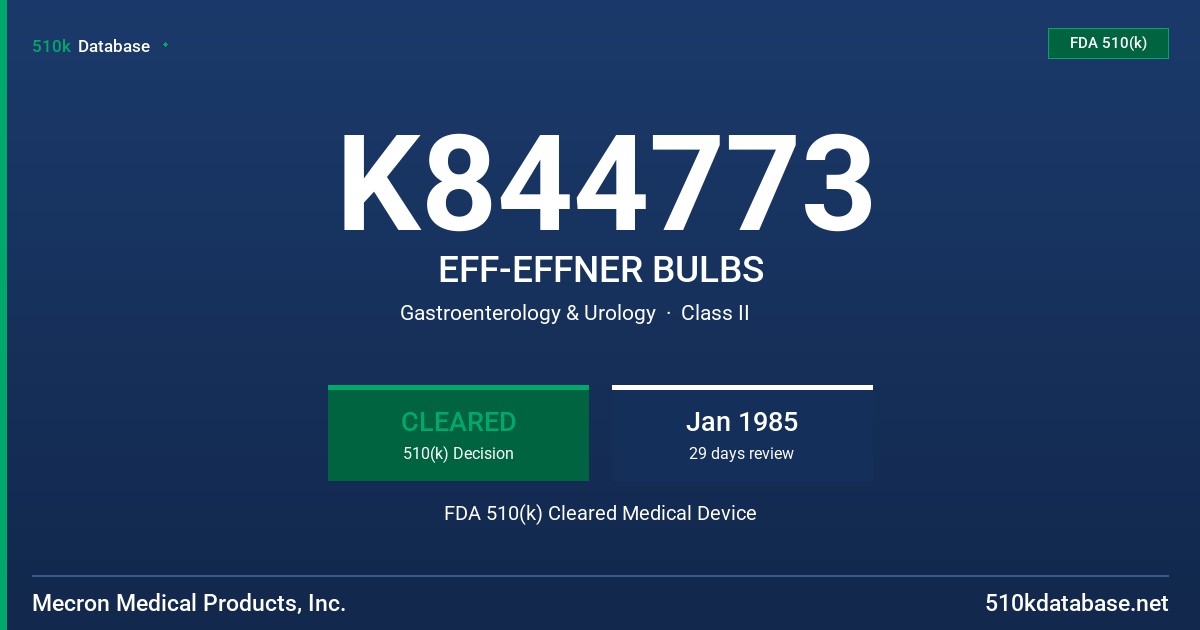 K844773 EFF-EFFNER BULBS FDA 510(k) Cleared Medical Device