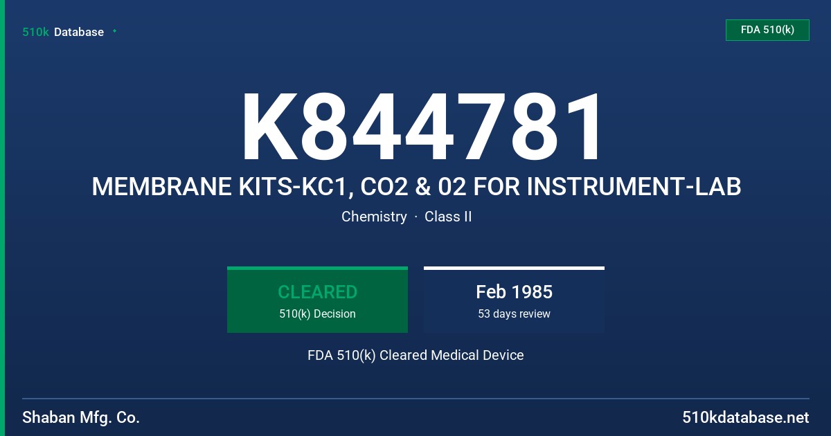 K844781 MEMBRANE KITS-KC1, CO2 & 02 FOR INSTRUMENT-LAB FDA 510(k) Cleared Medical Device
