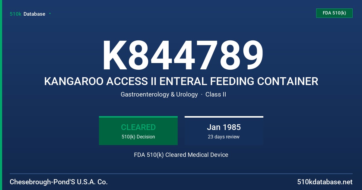 K844789 KANGAROO ACCESS II ENTERAL FEEDING CONTAINER FDA 510(k) Cleared Medical Device