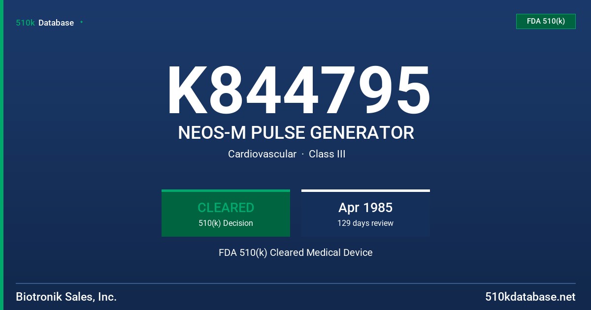 K844795 NEOS-M PULSE GENERATOR FDA 510(k) Cleared Medical Device