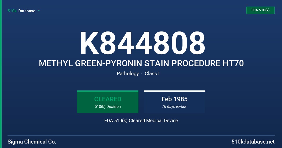 K844808 METHYL GREEN-PYRONIN STAIN PROCEDURE HT70 FDA 510(k) Cleared Medical Device