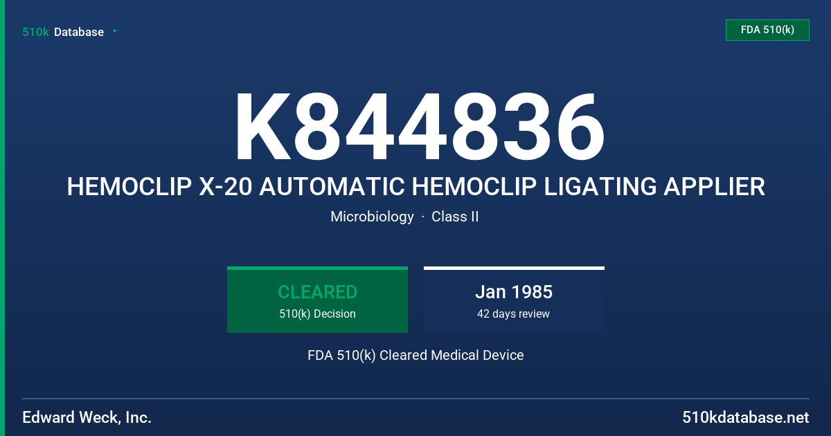K844836 HEMOCLIP X-20 AUTOMATIC HEMOCLIP LIGATING APPLIER FDA 510(k) Cleared Medical Device