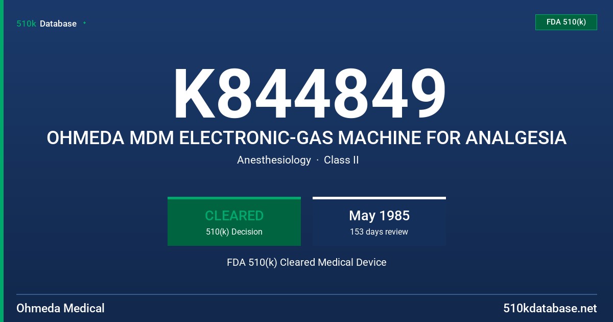 K844849 OHMEDA MDM ELECTRONIC-GAS MACHINE FOR ANALGESIA FDA 510(k) Cleared Medical Device