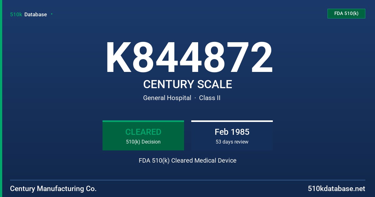 K844872 CENTURY SCALE FDA 510(k) Cleared Medical Device
