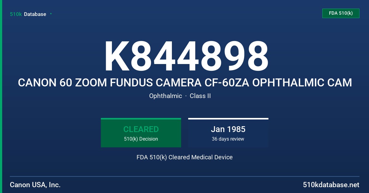 K844898 CANON 60 ZOOM FUNDUS CAMERA CF-60ZA OPHTHALMIC CAM FDA 510(k) Cleared Medical Device