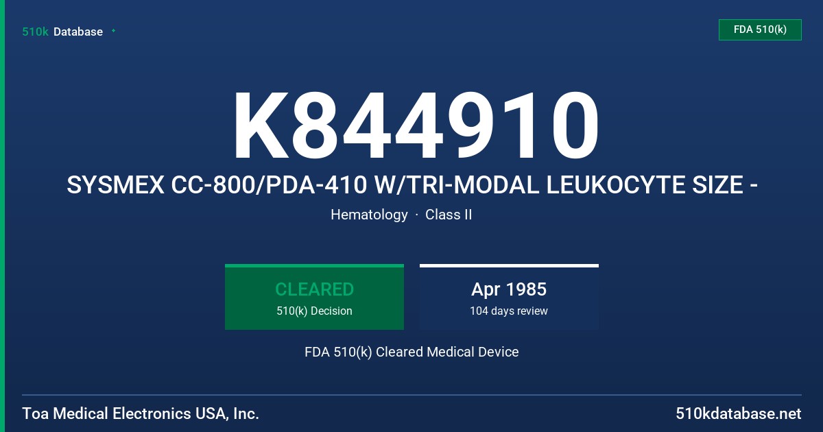 K844910 SYSMEX CC-800/PDA-410 W/TRI-MODAL LEUKOCYTE SIZE - FDA 510(k) Cleared Medical Device
