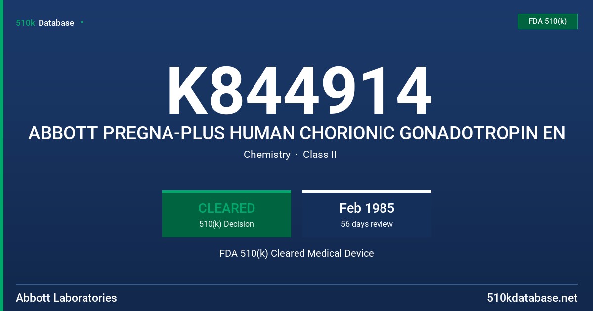 K844914 ABBOTT PREGNA-PLUS HUMAN CHORIONIC GONADOTROPIN EN FDA 510(k) Cleared Medical Device