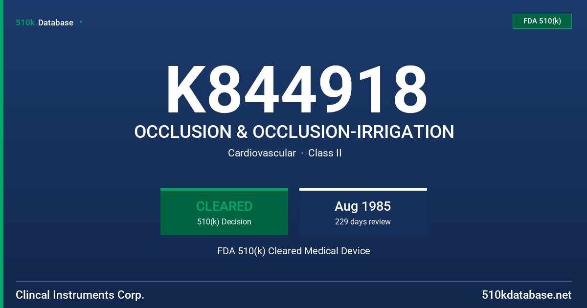 K844918 OCCLUSION & OCCLUSION-IRRIGATION FDA 510(k) Cleared Medical Device
