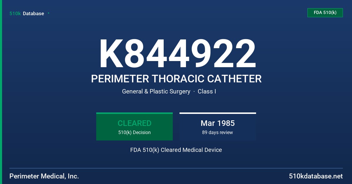 K844922 PERIMETER THORACIC CATHETER FDA 510(k) Cleared Medical Device