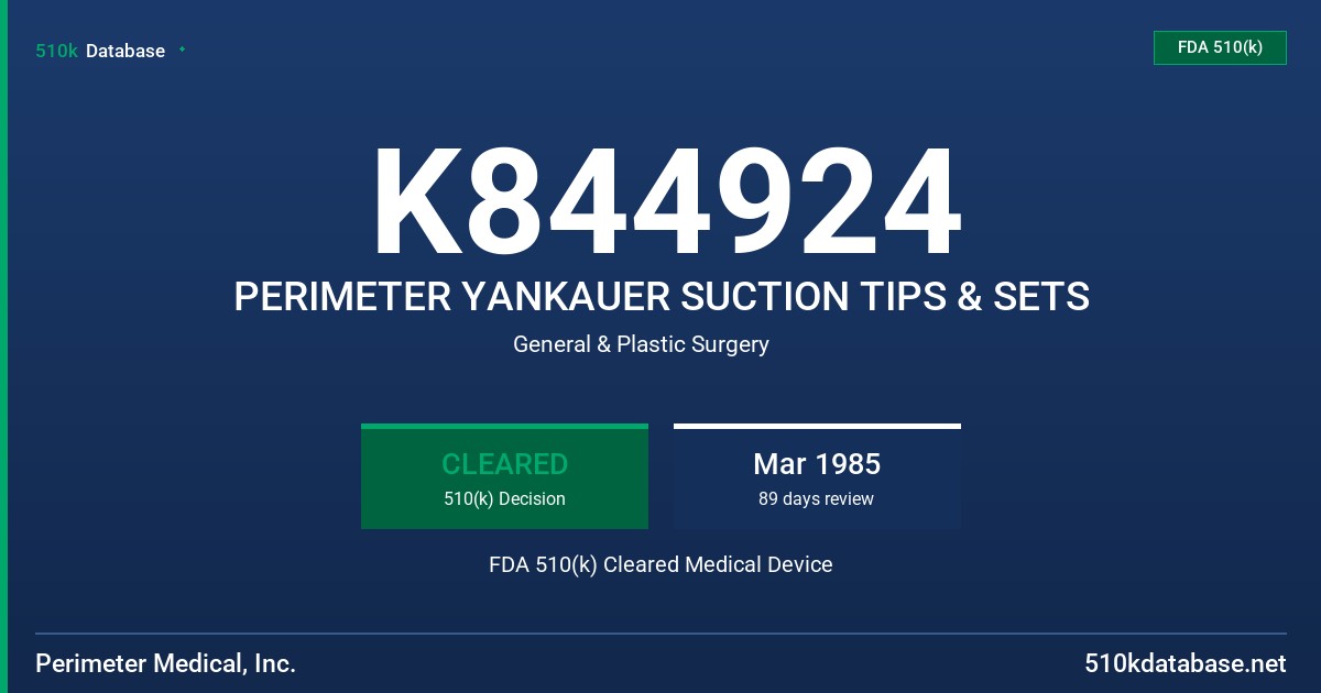 K844924 PERIMETER YANKAUER SUCTION TIPS & SETS FDA 510(k) Cleared Medical Device