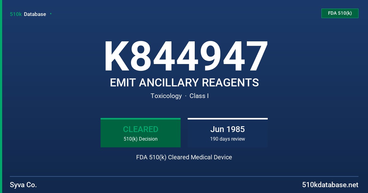 K844947 EMIT ANCILLARY REAGENTS FDA 510(k) Cleared Medical Device