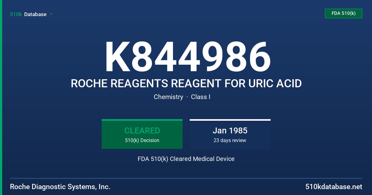 K844986 ROCHE REAGENTS REAGENT FOR URIC ACID FDA 510(k) Cleared Medical Device