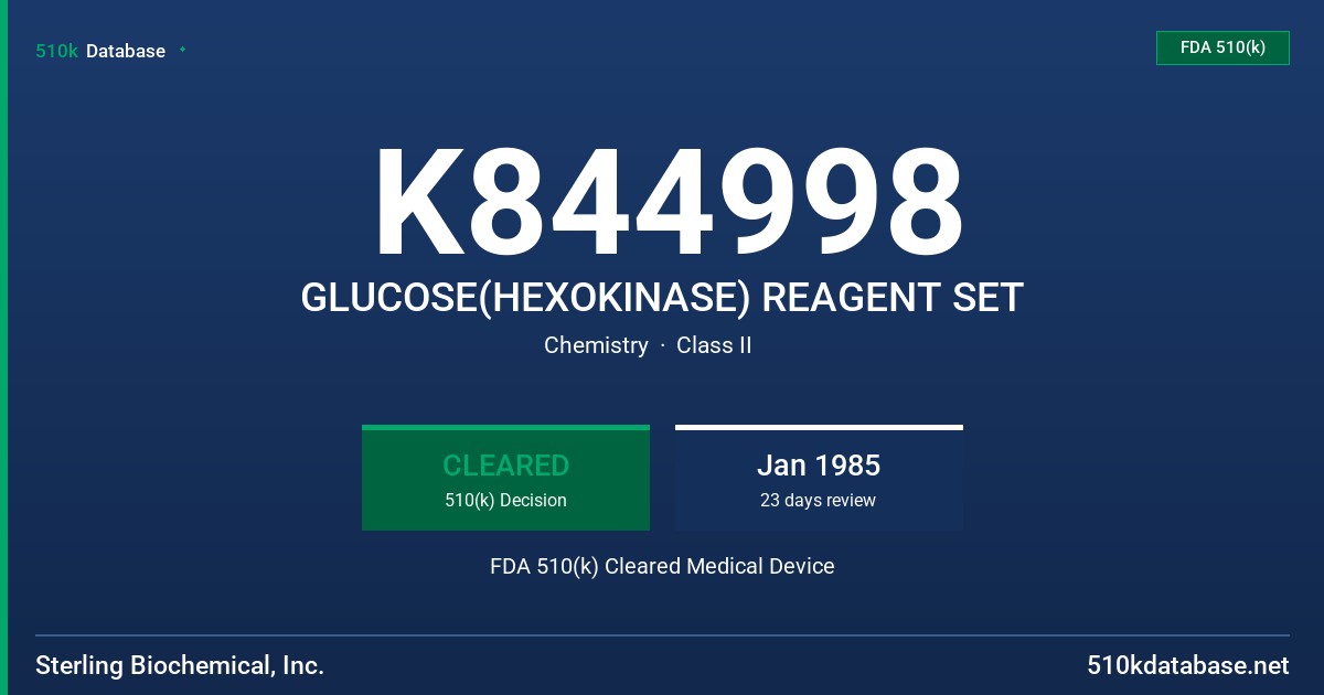 K844998 GLUCOSE(HEXOKINASE) REAGENT SET FDA 510(k) Cleared Medical Device