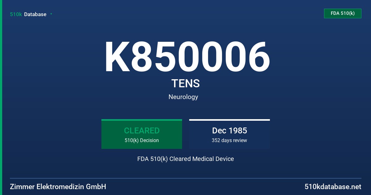 K850006 TENS FDA 510(k) Cleared Medical Device