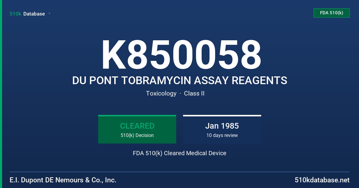 K850058 DU PONT TOBRAMYCIN ASSAY REAGENTS FDA 510(k) Cleared Medical Device