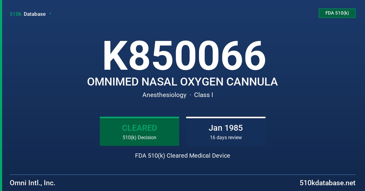 K850066 OMNIMED NASAL OXYGEN CANNULA FDA 510(k) Cleared Medical Device