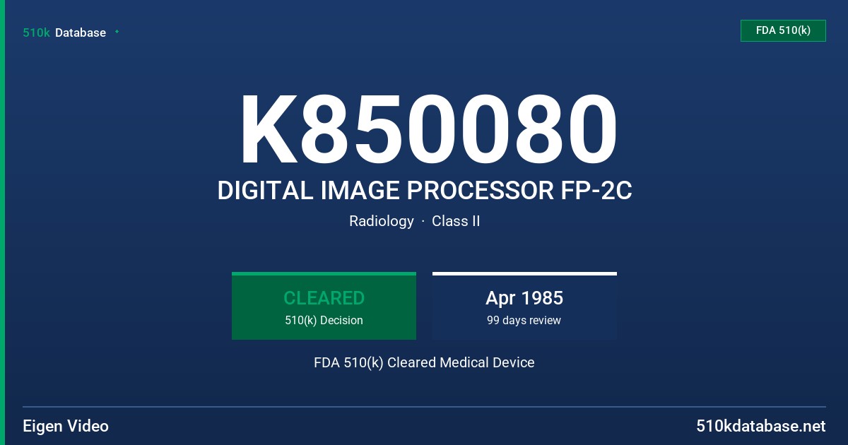 K850080 DIGITAL IMAGE PROCESSOR FP-2C FDA 510(k) Cleared Medical Device