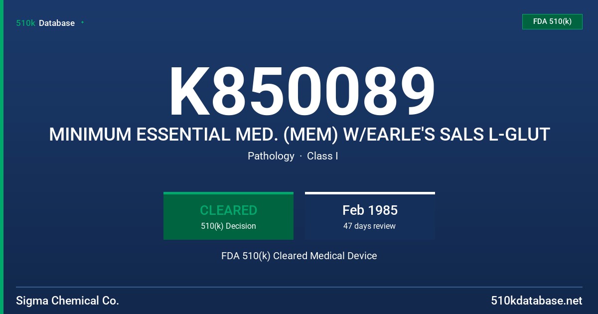 K850089 MINIMUM ESSENTIAL MED. (MEM) W/EARLE'S SALS L-GLUT FDA 510(k) Cleared Medical Device