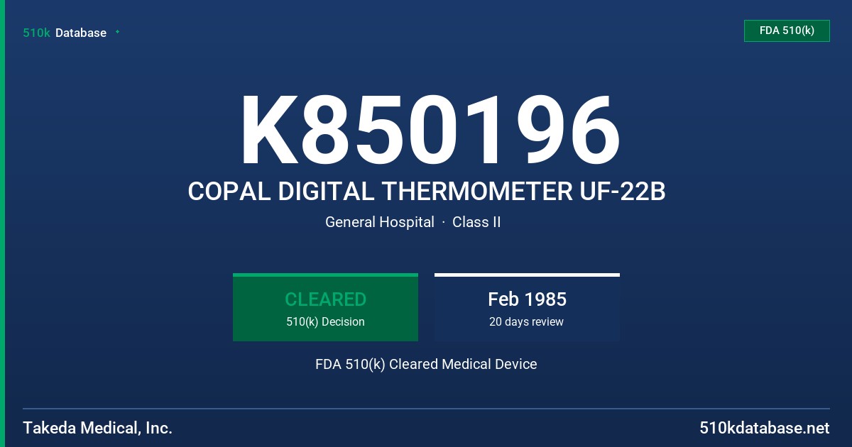 K850196 COPAL DIGITAL THERMOMETER UF-22B FDA 510(k) Cleared Medical Device