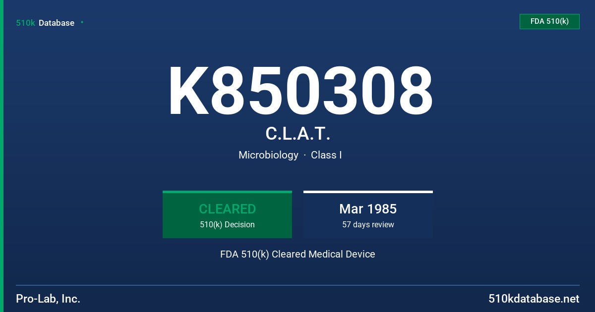 K850308 C.L.A.T. FDA 510(k) Cleared Medical Device