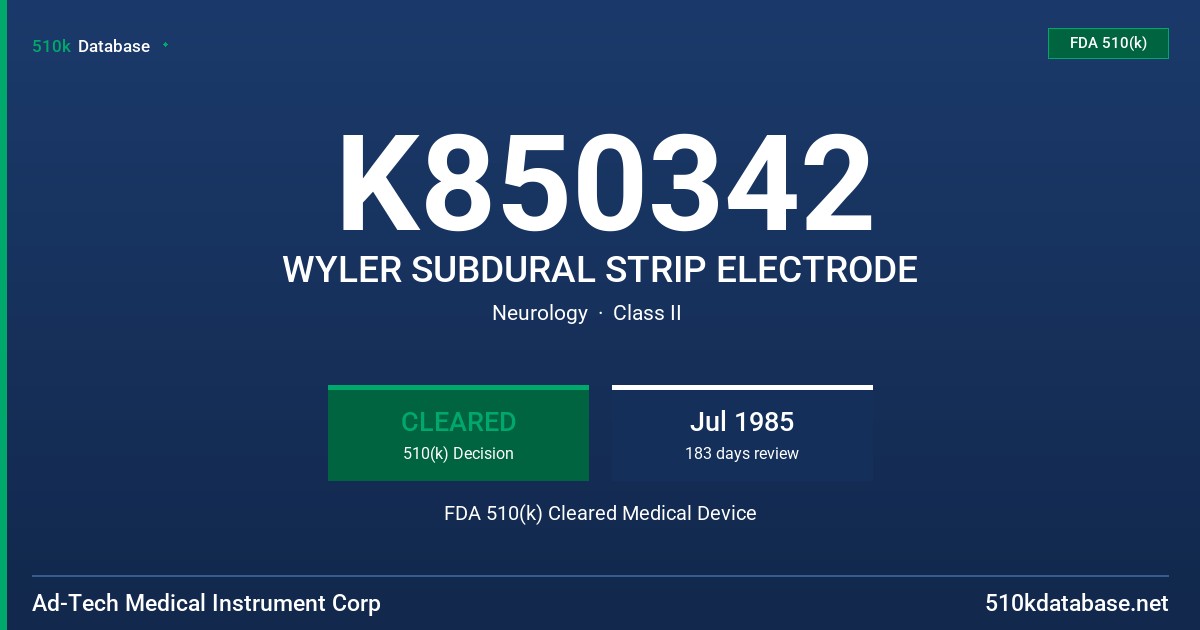 K850342 WYLER SUBDURAL STRIP ELECTRODE FDA 510(k) Cleared Medical Device