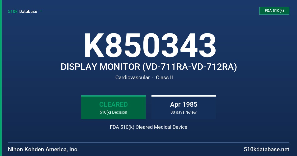K850343 DISPLAY MONITOR (VD-711RA-VD-712RA) FDA 510(k) Cleared Medical Device