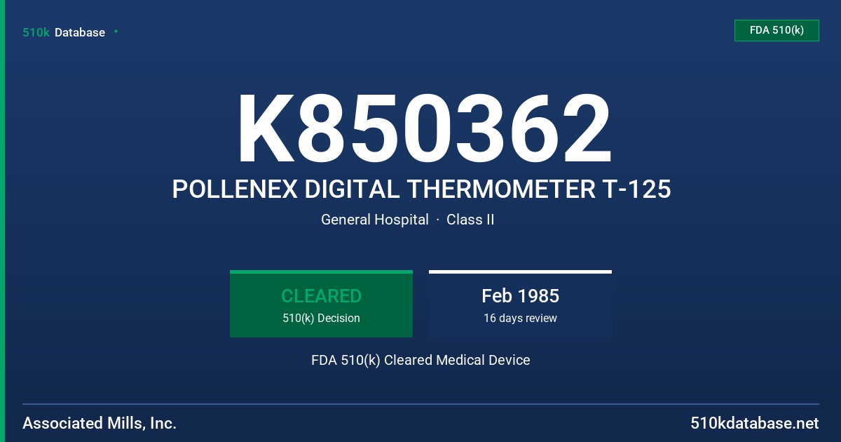 K850362 POLLENEX DIGITAL THERMOMETER T-125 FDA 510(k) Cleared Medical Device