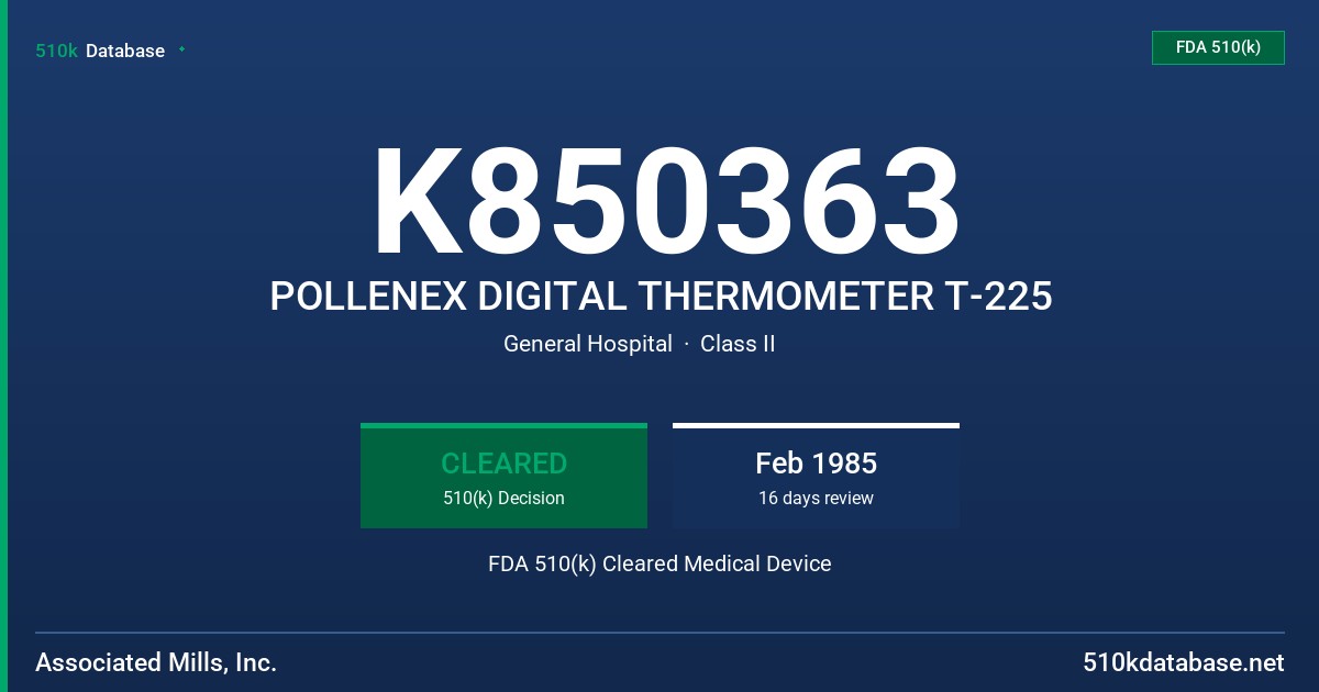 K850363 POLLENEX DIGITAL THERMOMETER T-225 FDA 510(k) Cleared Medical Device