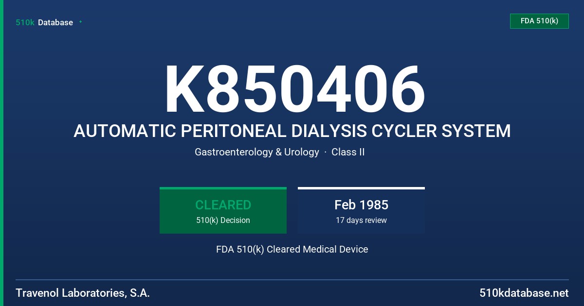 K850406 AUTOMATIC PERITONEAL DIALYSIS CYCLER SYSTEM FDA 510(k) Cleared Medical Device
