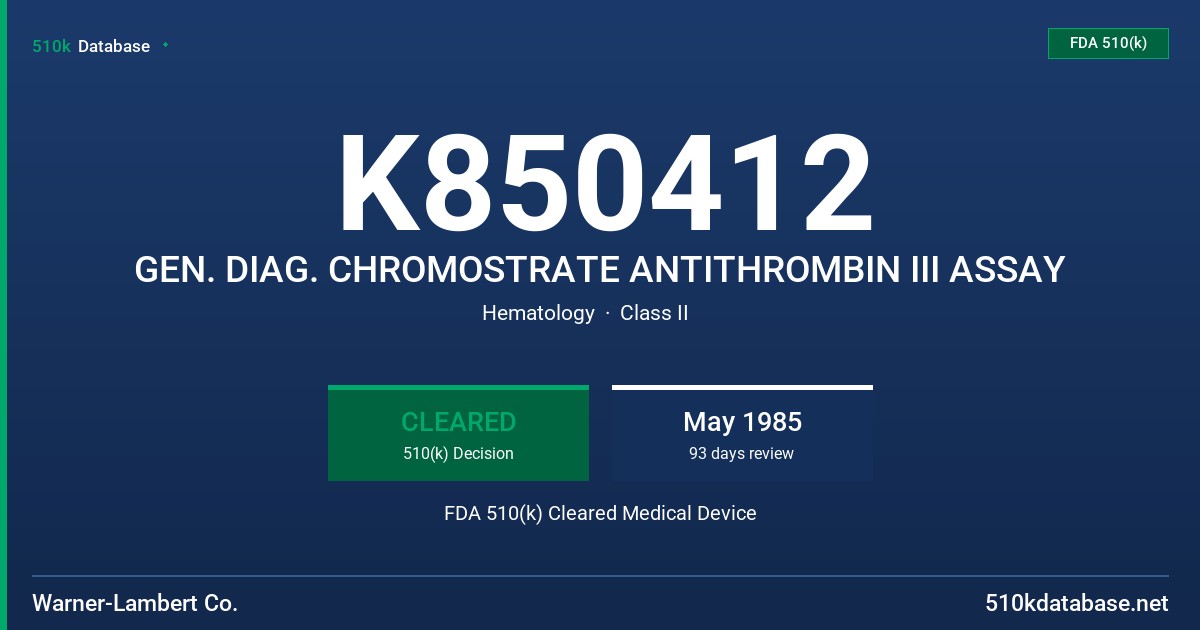 K850412 GEN. DIAG. CHROMOSTRATE ANTITHROMBIN III ASSAY FDA 510(k) Cleared Medical Device